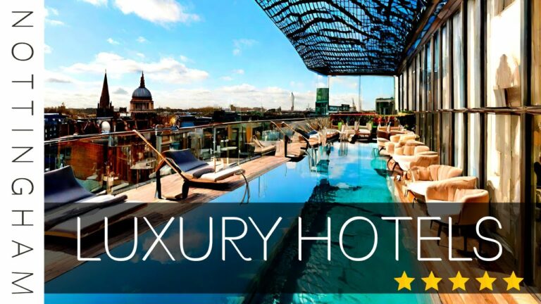 Top 10 Best 5 star Hotels in Nottingham, England 2023
